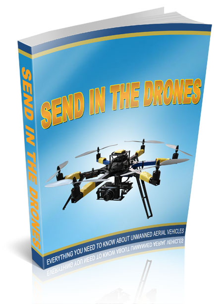 SEND IN THE DRONES!